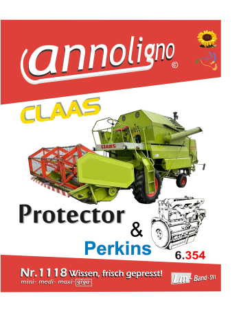 Claas Mähdrescher Protector (der SENATOR-Klasse) & Perkins Typ 6.354 Bild- Bedienungsanleitung & Bild-Ersatzteilliste & Explosionszeichnungen - annoligno 1118